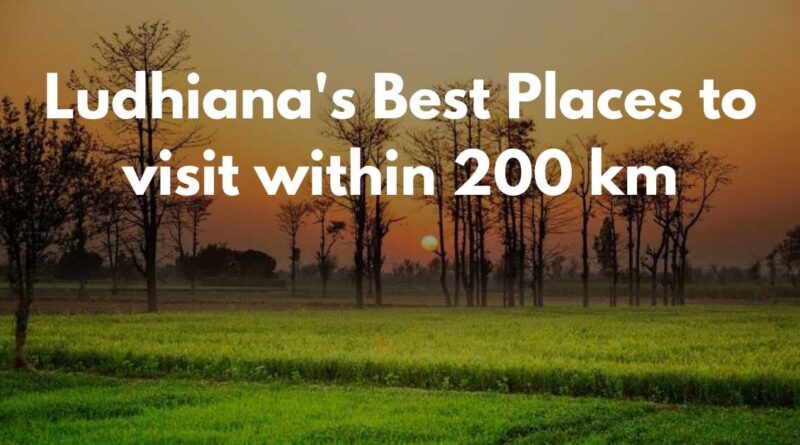 Ludhiana's Best Places to visit